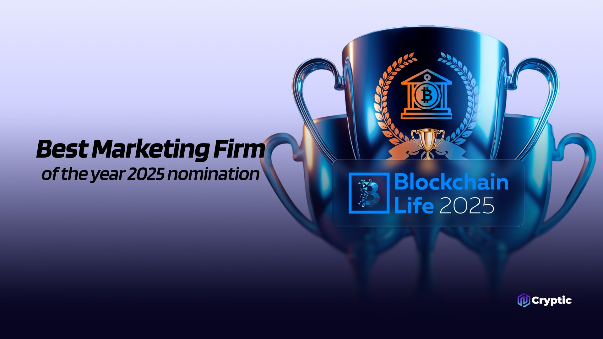 Cryptic nominated for best crypto marketing agency Web3 marketing excellence awards Blockchain Life Dubai 2025 recognition